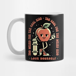 Love Yourself - Too Cool or Too Weird Mug